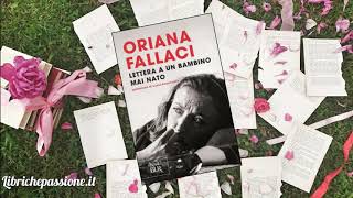 audiolibro quotLettera a un bambino mai natoquot estratto di Oriana Fallaci edito da Rizzoli [upl. by Enelehcim]