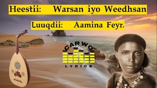 Aamina Feyr Warsan iyo weedhsan iisoo waceey Carwo Lyrics [upl. by Stickney]