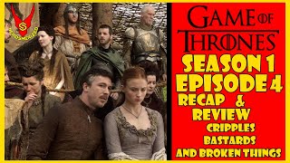 Game of Thrones Season 1 Episode 4 quotCripples Bastards And Broken Thingsquot Recap amp Review [upl. by Aicenev]