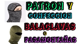 Como hacer BALACLAVAS o PASAMONTAÑAS patrón y Confección  balaclava easy balaclava [upl. by Frissell]