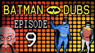 Batman Dubs 9  quotChaos Pt 2quot Parody [upl. by Fleming302]