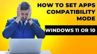 How to Configure Apps compatibility mode in Windows 11 or 10 [upl. by Amapuna]