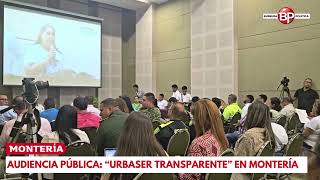 Audiencia Pública “Urbaser Transparente” en Montería [upl. by Benton8]