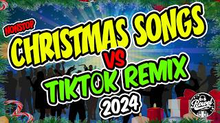 CHRISTMAS SONGS VS TIKTOK REMIX 2024  NEW CHRISTMAS SONGS TIKTOK REMIX DISCO TRAXX  DJ ROWEL [upl. by Kironde]