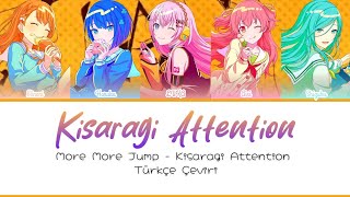 More More Jump  Kisaragi Attention  Türkçe Çeviri [upl. by Aiekam]