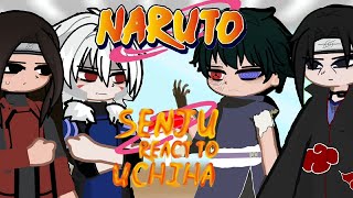 •Senju reacts to Uchihapart12•🇺🇲🇷🇺• [upl. by Anerev]