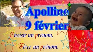 Choisir et fêter un prénom de fille caractère  Apolline 9 février [upl. by Eelegna]