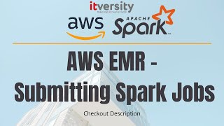 AWS EMR  Submitting Spark Jobs [upl. by Eirolav]