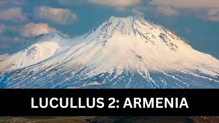 77  Lucullus 2 Armenia [upl. by Eeral]