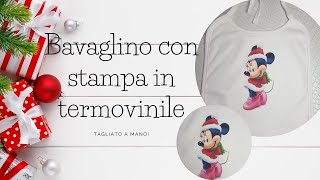 DIYBavaglino con stampa in termovinile RITAGLIATO A MANO Facile per tutti [upl. by Akenn]