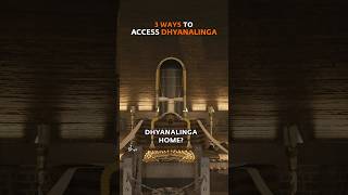 3 Powerful Ways To Access Dhyanalinga [upl. by Jahdiel462]