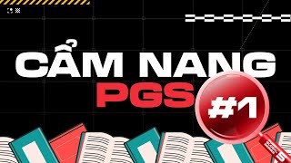 Cẩm nang PGS 1 Những điều bạn cần biết về PGS 5 trước khi bắt đầu giải đấu [upl. by Magnusson828]