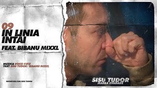 Sisu Tudor  In Linia Intai feat Bibanu MixXL [upl. by Ajax549]