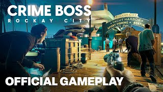 6 Minutes of Crime Boss Rockay City Official Gameplay [upl. by Eillat]