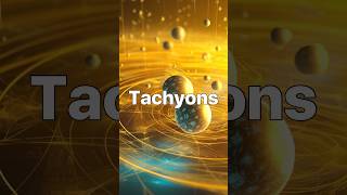 Tachyons The Science of FasterThanLight Travel [upl. by Gowrie425]