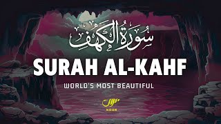 Majesty Recitation of Surah AlKahf سورة الكهف ✦ Smooth and Peaceful Voice ✦ NOOR [upl. by Ives]