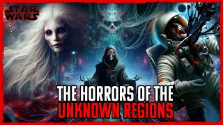 The HORRORS Of The UNKNOWN REGIONS  Star Wars Explained [upl. by Acinaj]