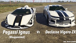 GTA 5 Online  Declasse Vigero ZX Camaro ZL1 vs Pegassi Weaponized Ignus [upl. by Yttik136]