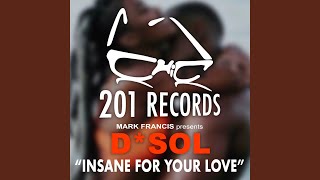 Insane For Your Love Original Mix [upl. by Hiamerej]