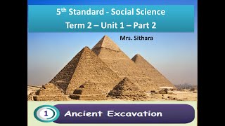 ANCIENT EXCAVATION  5TH STANDARD  MATRIC  SOCIAL  TERM 2 UNIT 1 PART 2  Samacheer  Sithara [upl. by Cagle]