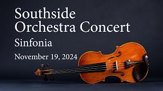 Southside Orchestra Festival  Sinfonia  November 19 2024 [upl. by Ezara]