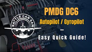 MSFS  PMDG DC6 Easy AutopilotGyropilot Tutorial [upl. by Ellebyam]