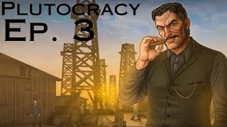 Lets Play  Plutocracy  Series 3 Ep 3 [upl. by Hardie]