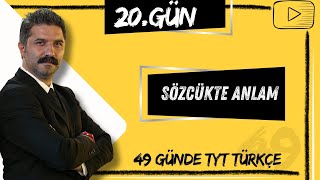 Sözcükte Anlam  49 Günde TYT Türkçe  20GÜN [upl. by Hadias]