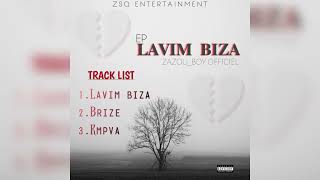 Brize  Zazou Boy OFFICIEL EP Lavim Biza [upl. by Ladiv292]