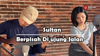 Berpisah Di Ujung Jalan Sultan  Elma Bening Musik Cover Akustik [upl. by Sidonia75]