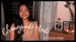 Chaanjaadi Aadi ft Ahaana Krishna  Justin James  Song Cover  Makalkku [upl. by Leveridge]