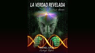 1 🔊📖🎧  LA VERDAD REVELADA  Audiolibro  3a Edición  Arcángel Rafael ✨☀ [upl. by Anirazc]