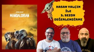 HASAN YALÇIN İLE MANDALORIAN 3 SEZON DEĞERLENDİRMESİ [upl. by Ecnarolf]