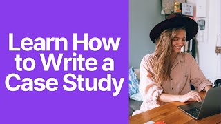 Learn How to Write a Case Study Assignment the Easiest Way [upl. by Ahsiemac806]