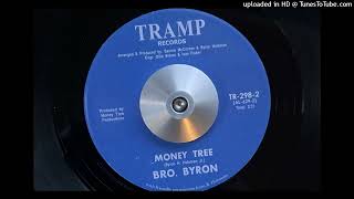 Bro Byron  Money Tree Tramp Reissued 2022 [upl. by Bergeman890]