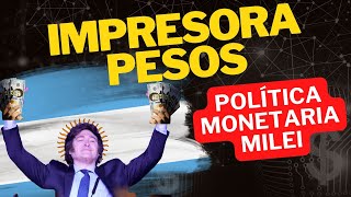 Política monetaria Milei ¿usó la impresora de pesos [upl. by Gnurt]