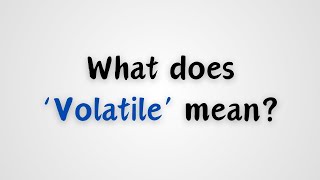 What does Volatile mean [upl. by Hanej214]