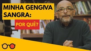 Sua Gengiva sangra  Ao usar fio dental sai sangue  Cuidado pode ser gengivite e periodontite [upl. by Dorry]