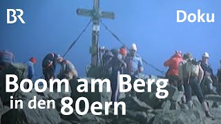 Andrang auf die Berge nicht neu ArchivFilm quotBoom am Bergquot  BergaufBergab  Doku  BR [upl. by O'Brien898]