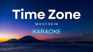 Maneskin  Timezone  Karaoke  Instrumental [upl. by Yrelav]