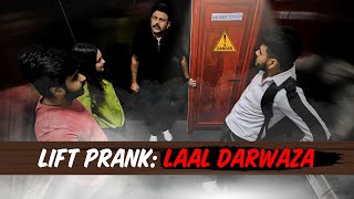 Lift Prank  Laal Darwaza  RJ Naved [upl. by Trik]