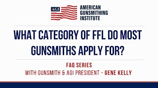 What Category Of FFL Do Most Gunsmiths Apply For [upl. by Eicaj]