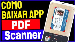 PDF Scanner  Como Baixar e Usar PDF Scanner no Celular [upl. by Haughay]