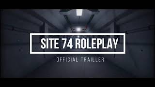 SCP Roleplay Site 74 Official trailler 1 [upl. by Bertram503]