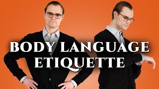 Gentlemens Body Language Etiquette Polite Ways to Sit Stand amp Walk [upl. by Chyou]