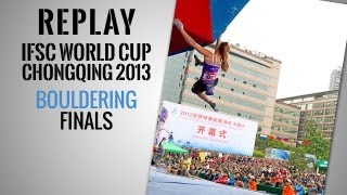 IFSC Climbing World Cup Chongqing 2013  Bouldering  Replay Finals [upl. by Maddock928]