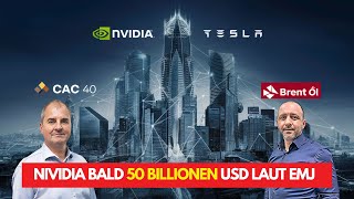 Nvidia Verrückte Kursziele Tesla CAC 40 im Check  BrentÖl ein Kauf [upl. by Any209]