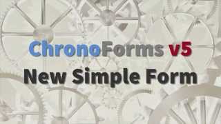 ChronoForms v5 A New Simple Form [upl. by Kylah]