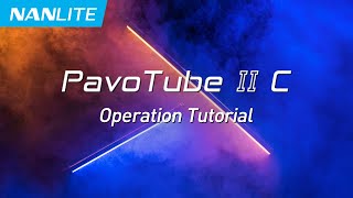 PavoTube II 15C30C Operation Tutorial  Nanlite [upl. by Tai]