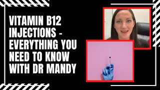 Vitamin B12 Injections  Everything you need to know with Dr Mandy [upl. by Yemar]